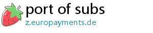 port of subs